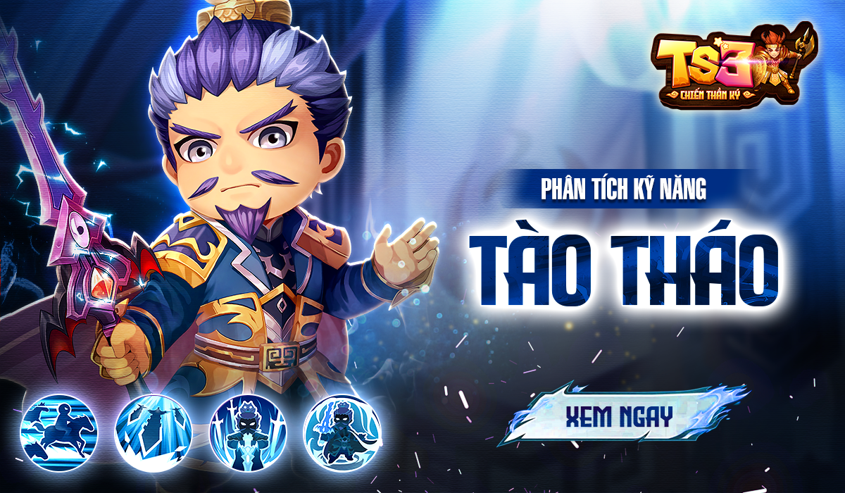 [Tân Thủ] – Phân Tích Kỹ Năng Tào Tháo Phe Huyền Vũ