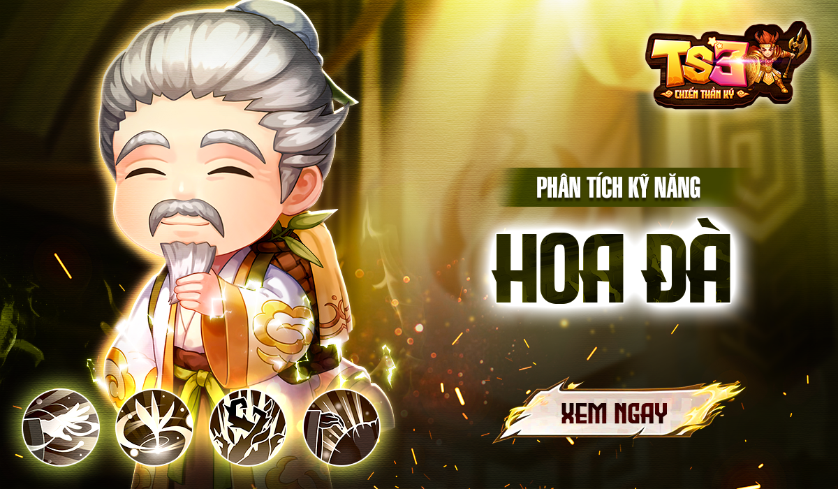 [Tân Thủ] – Phân Tích Kỹ Năng Hoa Đà Phe Bạch Hổ