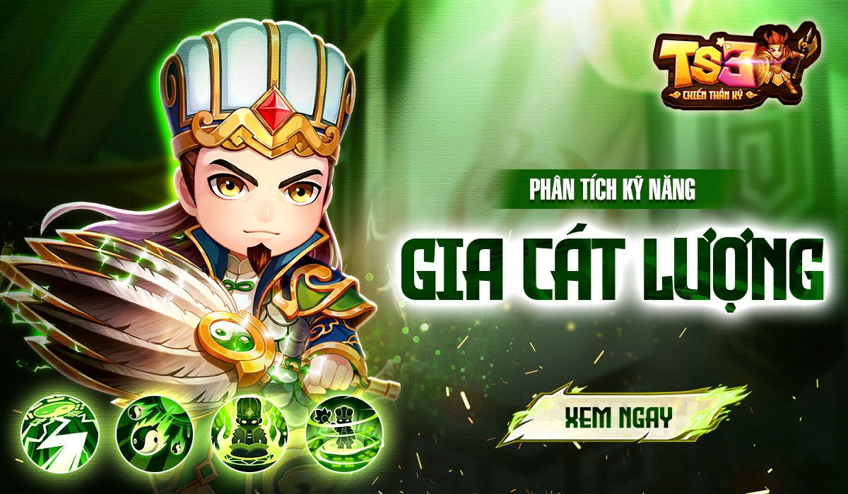 [Tân Thủ] – Phân Tích Kỹ Năng Gia Cát Lượng Phe Thanh Long